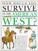 How Would You Survive in the American West?