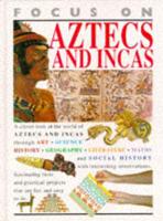 Focus on Aztecs and Incas