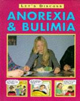 Anorexia, Bulimia and Other Eating Disorders