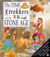 The Time Trekkers Visit the Stone Age