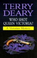 Who Shot Queen Victoria?