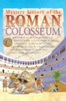 Mystery History of the Roman Colosseum
