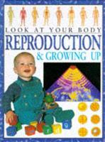 Reproduction and Growing Up
