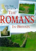 On the Trail of the Romans in Britain