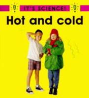 Hot and Cold