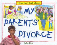 How Do I Feel About My Parents' Divorce