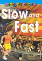 Slow and Fast