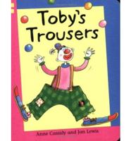 Toby's Trousers