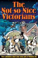 The Not-So-Nice Victorians