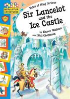 Sir Lancelot and the Ice Castle