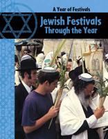 Jewish Festivals Through the Year