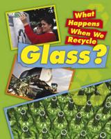 What Happens When We Recycle Glass?