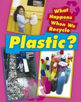 What Happens When We Recycle Plastics?