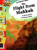 The Flight from Makkah