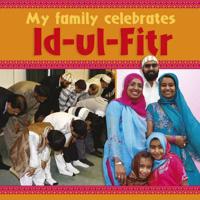 My Family Celebrates Id-Ul-Fitr