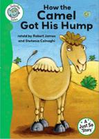 How the Camel Got His Hump