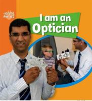 I Am an Optician