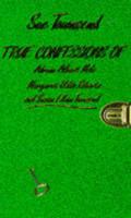 True Confessions of Adrian Albert Mole, Margaret Hilda Roberts, and Susan Lilian Townsend