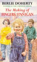 The Making of Fingers Finnigan