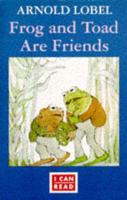 Frog and Toad Are Friends