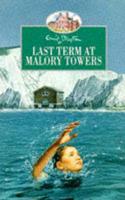 Enid Blyton's Last Term at Malory Towers