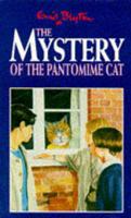 Enid Blyton's the Mystery of the Pantomime Cat