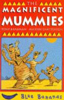 The Magnificent Mummies