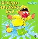 Splish-Splashy Day