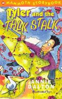 Tyler and the Talk Stalk