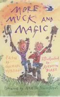 More Muck and Magic