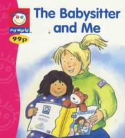 The Babysitter and Me
