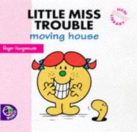 Little Miss Trouble Moving House