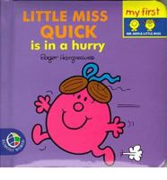 Little Miss Quick Is in a Hurry