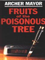 Fruits of the Poisonous Tree