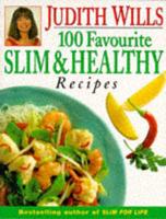 100 Favourite Slim & Healthy Recipes