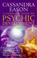A Complete Guide to Psychic Development