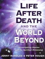 Life After Death and the World Beyond