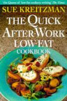 The Quick After-Work Low-Fat Cookbook