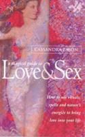 A Magical Guide to Love & Sex