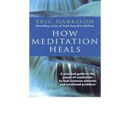 How Meditation Heals