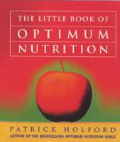 The Little Book of Optimum Nutrition
