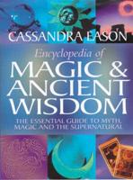 Encyclopedia of Magic & Ancient Wisdom