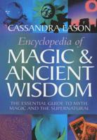 Encyclopedia of Magic & Ancient Wisdom