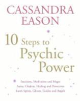 10 Steps to Psychic Power