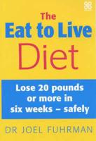 The Eat to Live Diet