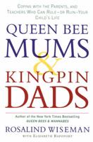 Queen Bee Mums & Kingpin Dads
