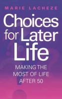 Choices for Later Life