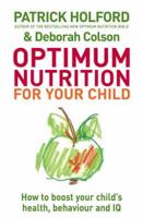 Optimum Nutrition for Your Child