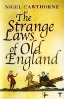 The Strange Laws of Old England