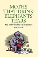 Moths That Drink Elephants' Tears